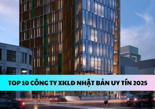 TOP 10 CÔNG TY XKLĐ NHẬT BẢN UY TÍN NHẤT 2026 – CẬP NHẬT MỚI NHẤT